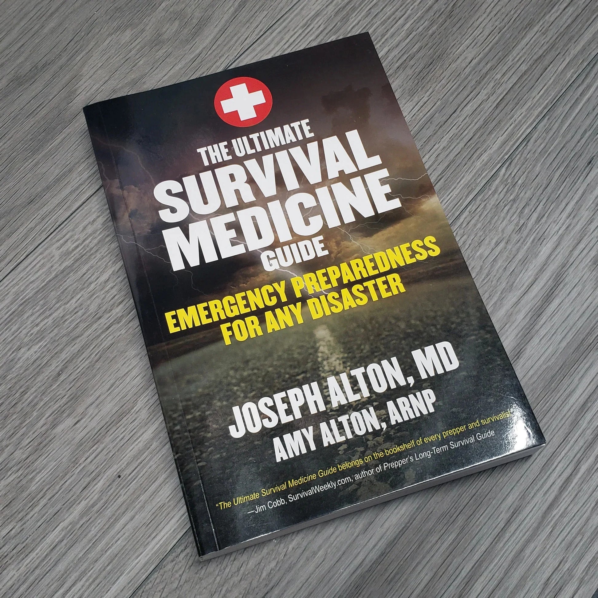 The Ultimate Survival Medicine Guide : Emergency Preparedness for ANY Disaster (Paperback)