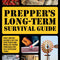 Books for Preppers: Prepper'S Long-Term Survival Guide : Food, Shelter, Security, Off-The-Grid Power and More Life-Saving Strategies for Self-Sufficient Living (Paperback)